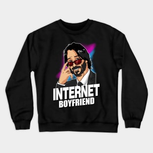 Internet Boyfriend Crewneck Sweatshirt